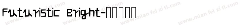 Futuristic Bright字体转换